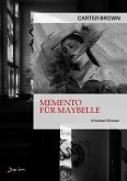 MEMENTO FÜR MAYBELLE (eBook, ePUB) MEMENTO FÜR MAYBELLE (eBook, ePUB)