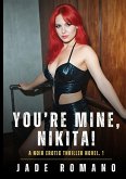 You're Mine, Nikita! You're Mine, Nikita!