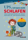 Ups, ich kann nicht schlafen Ups, ich kann nicht schlafen