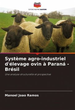 Système agro-industriel d'élevage ovin à Paraná - Brésil - Ramos, Manoel João