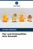 Tier und Kriminalfilm: eine Auswahl