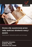 Ocena si¿y wywieranej przez z¿by podczas dzia¿ania warg i j¿zyka