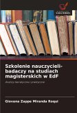 Szkolenie nauczycieli-badaczy na studiach magisterskich w EdF