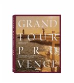 Grand Tour Provence Grand Tour Provence