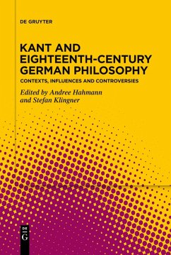 Cover Kant and Eighteenth-Century German Philosophy