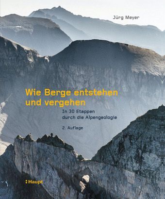 Wie Berge entstehen und vergehen