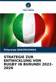 STRATEGIE ZUR ENTWICKLUNG VON RUGBY IN BURUNDI 2022-2026 STRATEGIE ZUR ENTWICKLUNG VON RUGBY IN BURUNDI 2022-2026