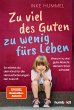 Zu viel des Guten - zu wenig fürs Leben - Bild 1