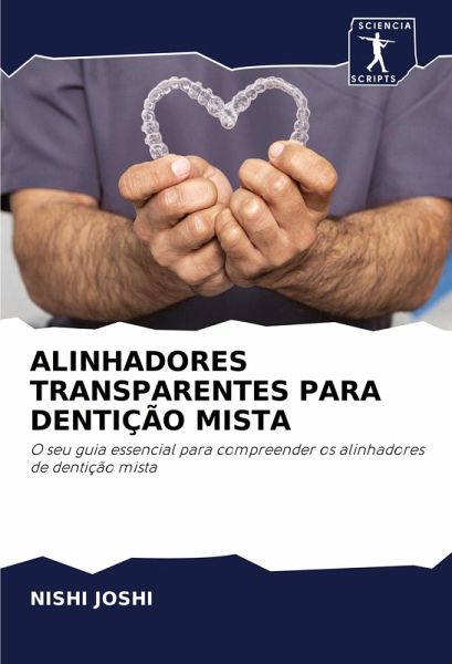 ALINHADORES TRANSPARENTES PARA DENTIÇÃO MISTA