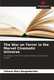 The War on Terror in the Marvel Cinematic Universe The War on Terror in the Marvel Cinematic Universe