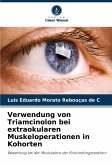 Verwendung von Triamcinolon bei extraokularen Muskeloperationen in Kohorten Verwendung von Triamcinolon bei extraokularen Muskeloperationen in Kohorten