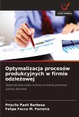 Optymalizacja procesów produkcyjnych w firmie odzie¿owej Optymalizacja procesów produkcyjnych w firmie odzie¿owej