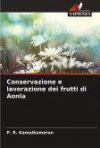 Conservazione e lavorazione dei frutti di Aonla Conservazione e lavorazione dei frutti di Aonla