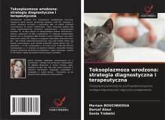 Cover Toksoplazmoza wrodzona: strategia diagnostyczna i terapeutyczna