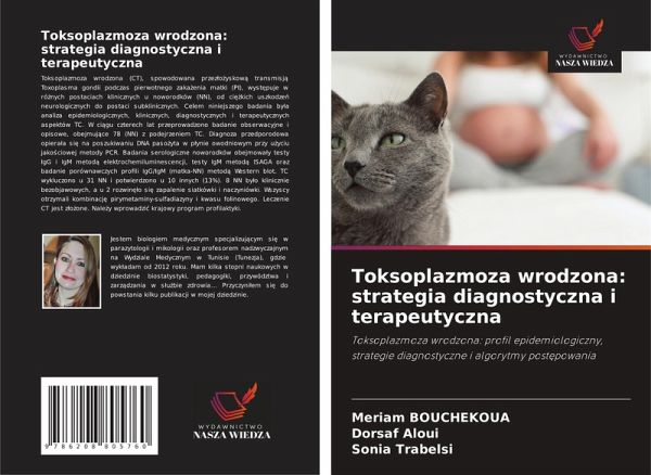 Toksoplazmoza wrodzona: strategia diagnostyczna i terapeutyczna Toksoplazmoza wrodzona: strategia diagnostyczna i terapeutyczna