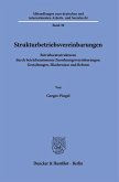 Strukturbetriebsvereinbarungen Strukturbetriebsvereinbarungen