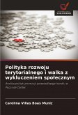 Polityka rozwoju terytorialnego i walka z wykluczeniem spo¿ecznym