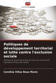 Politiques de développement territorial et lutte contre l'exclusion sociale Politiques de développement territorial et lutte contre l'exclusion sociale