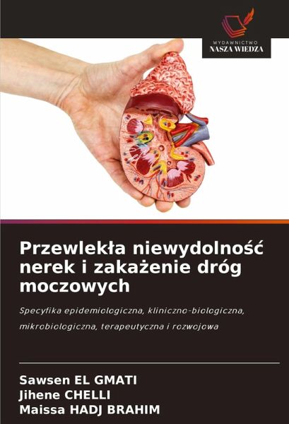 Przewlek¿a niewydolno¿¿ nerek i zaka¿enie dróg moczowych Przewlek¿a niewydolno¿¿ nerek i zaka¿enie dróg moczowych
