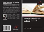 Zasady marketingu: Jak wp¿ywaj¿ na zakup alkoholu