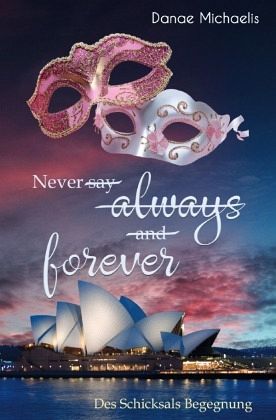 Never say always and forever Never say always and forever