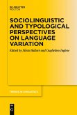 Sociolinguistic and Typological Perspectives on Language Variation