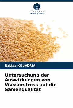 Cover Untersuchung der Auswirkungen von Wasserstress auf die Samenqualität