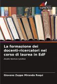 La formazione dei docenti-ricercatori nel corso di laurea in EdF La formazione dei docenti-ricercatori nel corso di laurea in EdF