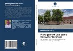Management und seine Herausforderungen Management und seine Herausforderungen