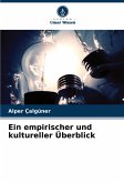Ein empirischer und kultureller Überblick Ein empirischer und kultureller Überblick