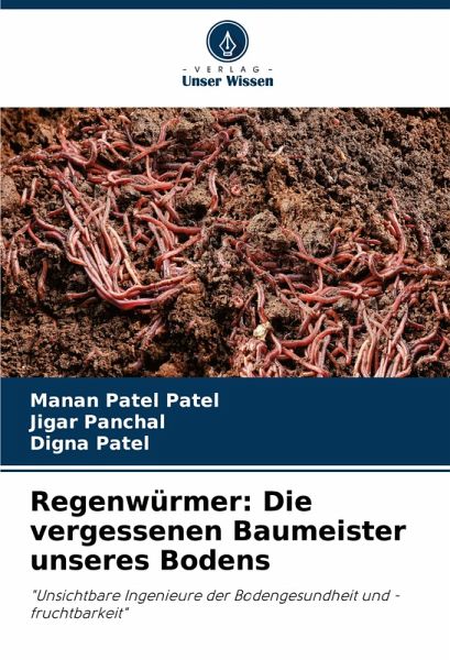 Regenwürmer: Die vergessenen Baumeister unseres Bodens