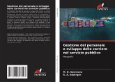 Gestione del personale e sviluppo delle carriere nel servizio pubblico Gestione del personale e sviluppo delle carriere nel servizio pubblico