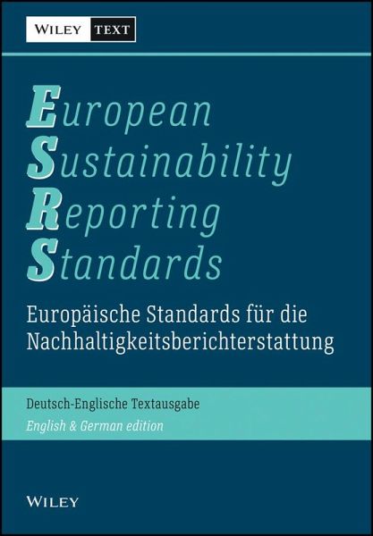 Europäische Standards für die Nachhaltigkeitsberichterstattung (ESRS). European Sustainability Reporting Standards (ESRS) Europäische Standards für die Nachhaltigkeitsberichterstattung (ESRS). European Sustainability Reporting Standards (ESRS)
