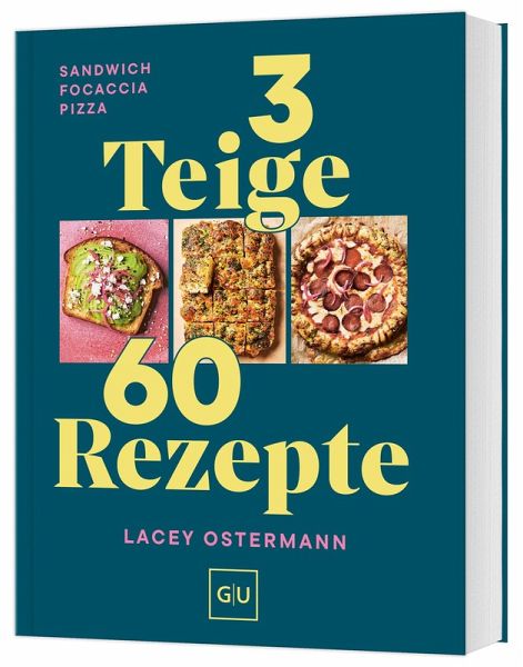 3 Teige - 60 Rezepte