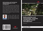 Deforestation and Technology: Towards Intelligent Forest Management Deforestation and Technology: Towards Intelligent Forest Management