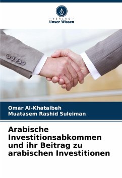 Cover Arabische Investitionsabkommen und ihr Beitrag zu arabischen Investitionen