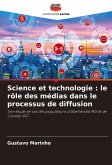 Science et technologie : le rôle des médias dans le processus de diffusion