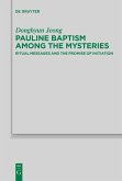 Pauline Baptism among the Mysteries Pauline Baptism among the Mysteries
