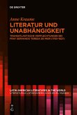 Literatur und Unabhängigkeit Literatur und Unabhängigkeit