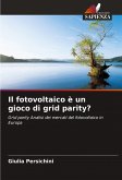 Il fotovoltaico è un gioco di grid parity? Il fotovoltaico è un gioco di grid parity?
