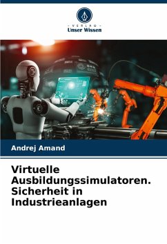 Cover Virtuelle Ausbildungssimulatoren. Sicherheit in Industrieanlagen