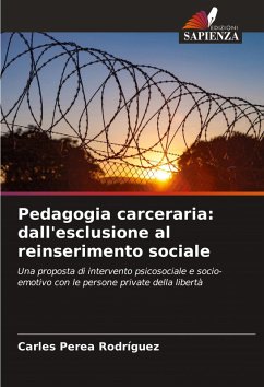 Cover Pedagogia carceraria: dall'esclusione al reinserimento sociale