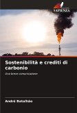Sostenibilità e crediti di carbonio Sostenibilità e crediti di carbonio