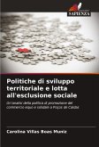 Politiche di sviluppo territoriale e lotta all'esclusione sociale Politiche di sviluppo territoriale e lotta all'esclusione sociale