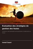Évaluation des stratégies de gestion des foules Évaluation des stratégies de gestion des foules