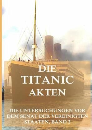 Die Titanic-Akten
