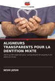 ALIGNEURS TRANSPARENTS POUR LA DENTITION MIXTE