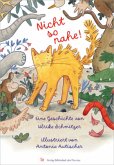 Nicht so nahe!, m. 1 Beilage Nicht so nahe!, m. 1 Beilage