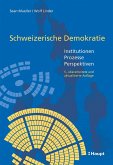 Schweizerische Demokratie Schweizerische Demokratie