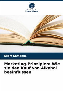 Cover Marketing-Prinzipien: Wie sie den Kauf von Alkohol beeinflussen